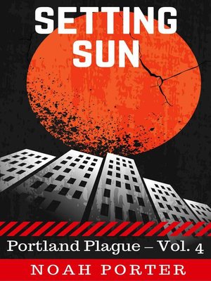 cover image of Setting Sun (Portland Plague – Volume 4)